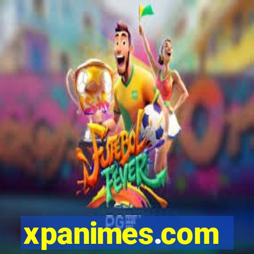 xpanimes.com
