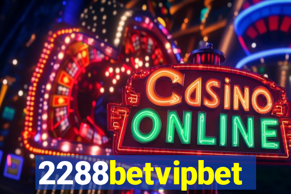 2288betvipbet