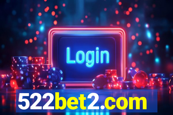 522bet2.com