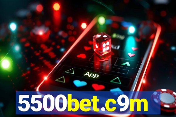 5500bet.c9m