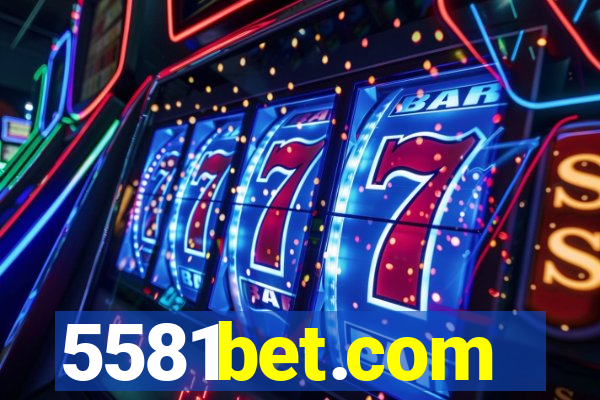 5581bet.com