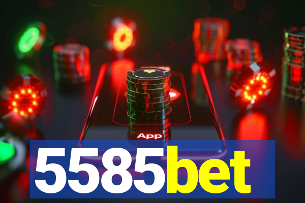 5585bet