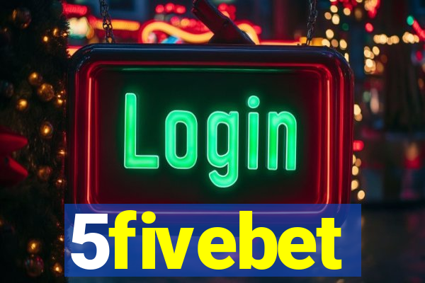 5fivebet