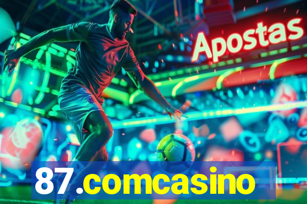 87.comcasino