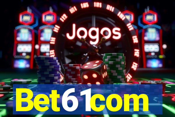 Bet61com
