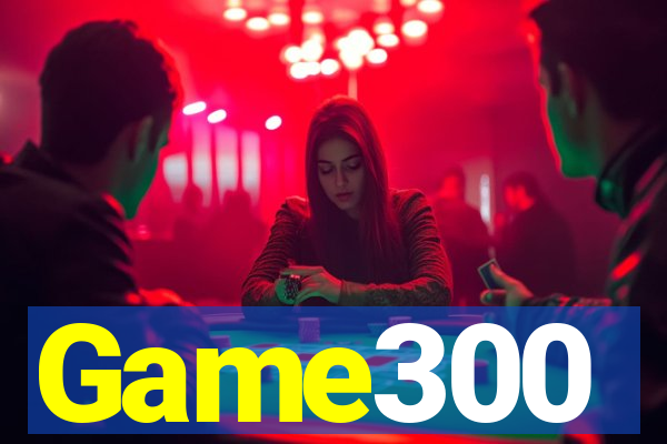 Game300