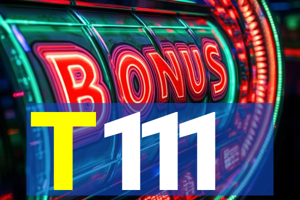 T111