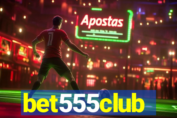 bet555club