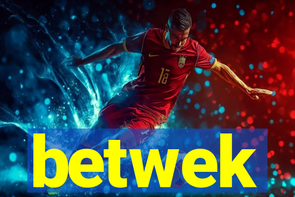 betwek