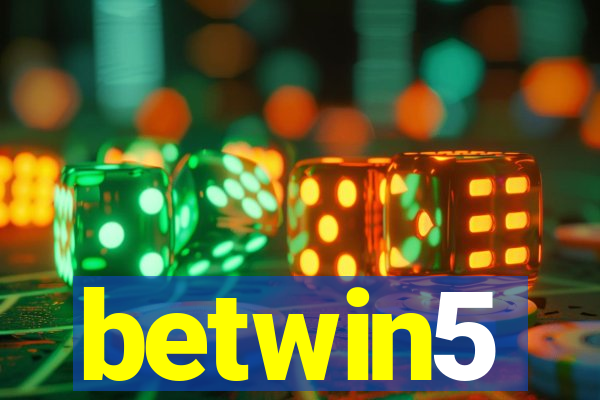 betwin5