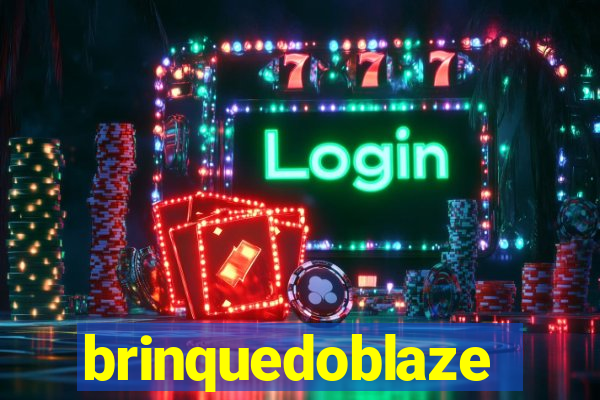 brinquedoblaze