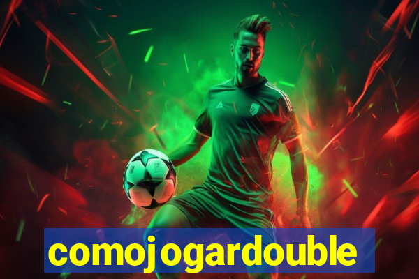 comojogardouble