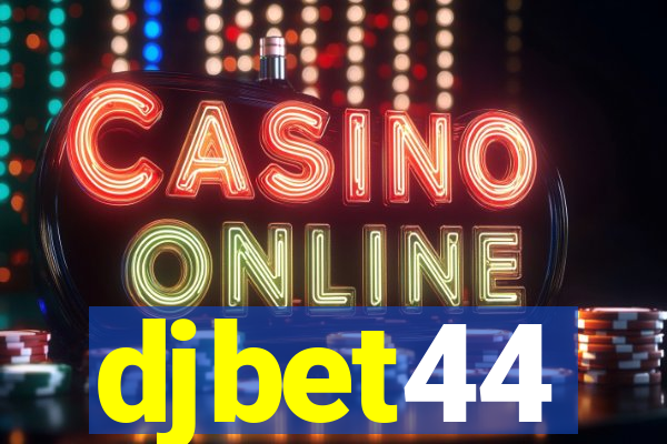 djbet44
