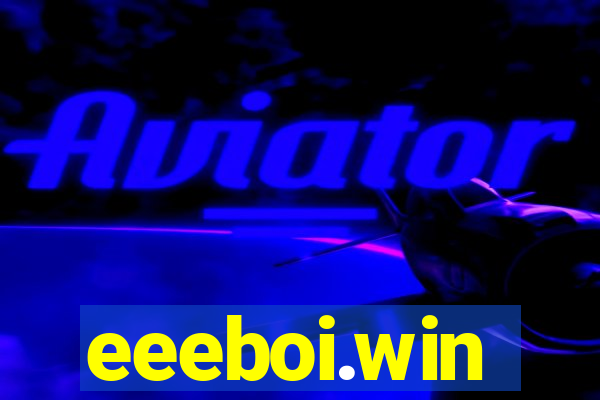 eeeboi.win