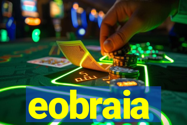 eobraia