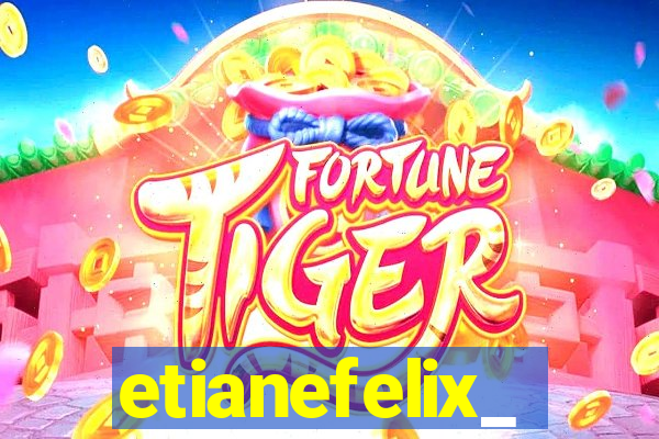 etianefelix_