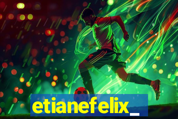 etianefelix_