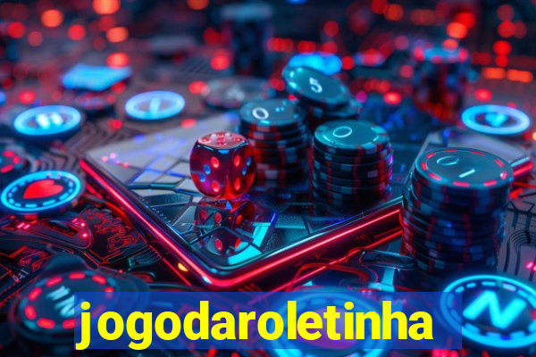 jogodaroletinha