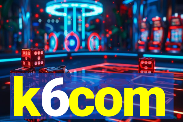 k6com