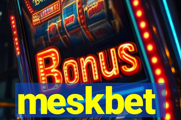 meskbet