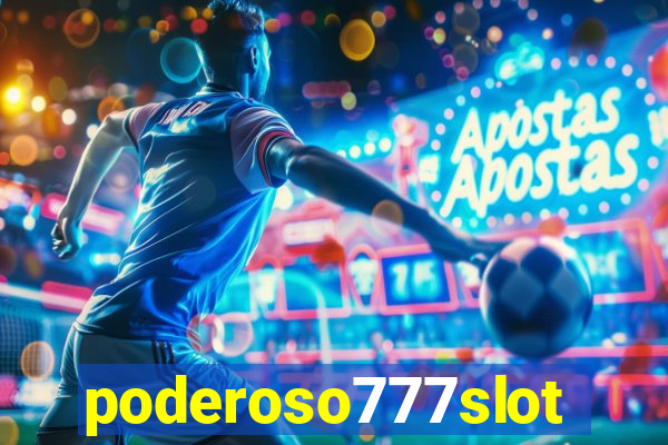 poderoso777slot
