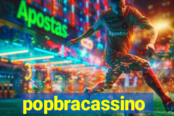 popbracassino