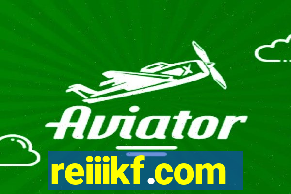 reiiikf.com