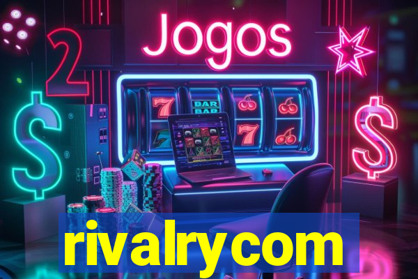 rivalrycom