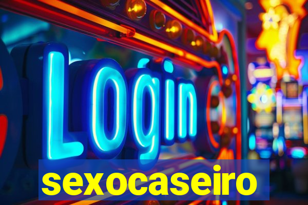 sexocaseiro