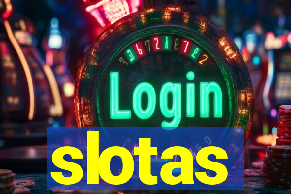 slotas