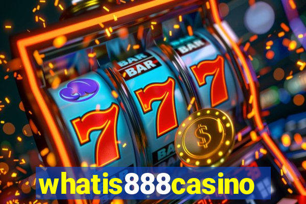 whatis888casino