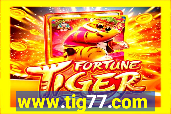 www.tig77.com
