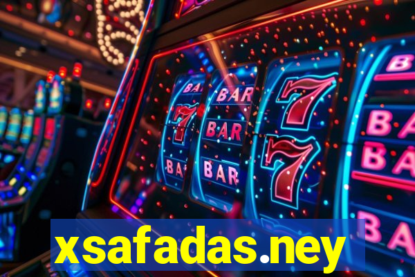 xsafadas.ney