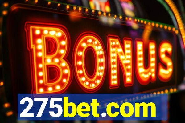 275bet.com