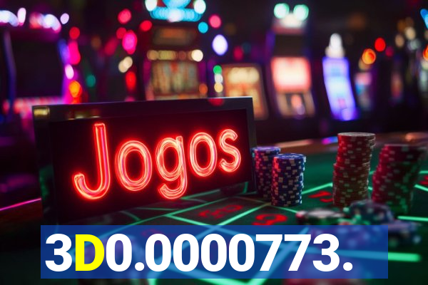3D0.0000773.