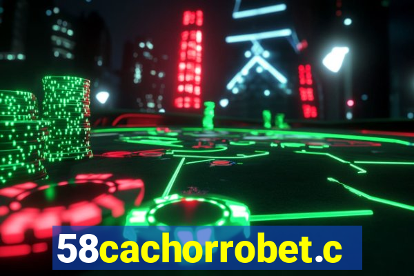58cachorrobet.com