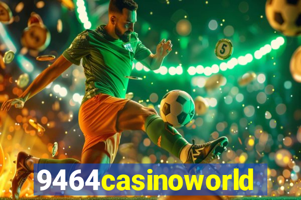 9464casinoworld