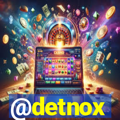 @detnox
