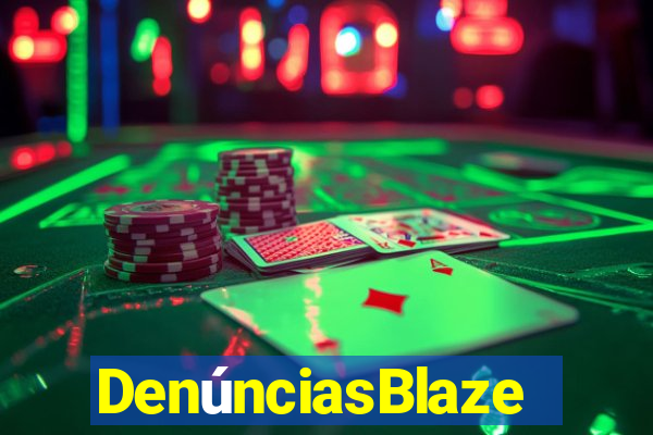 DenúnciasBlaze
