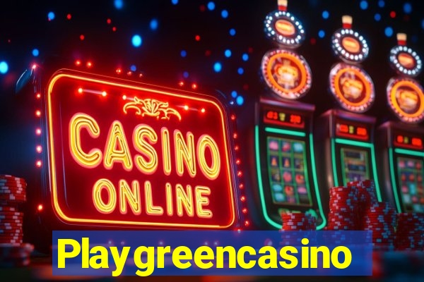 Playgreencasino