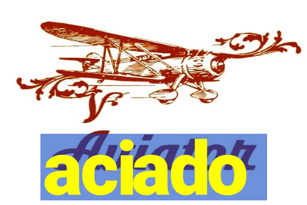 aciado