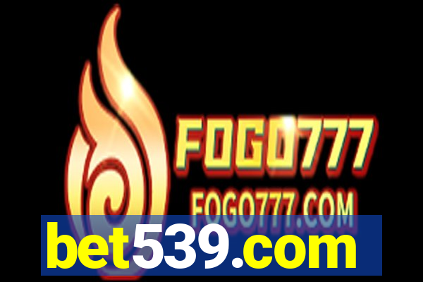 bet539.com