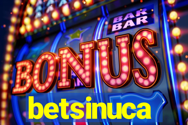 betsinuca