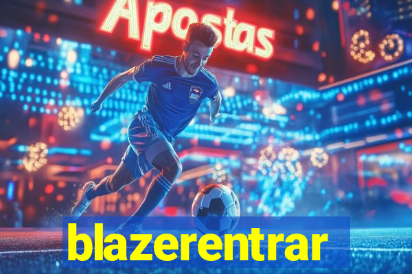 blazerentrar