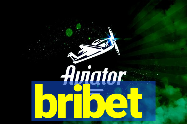 bribet