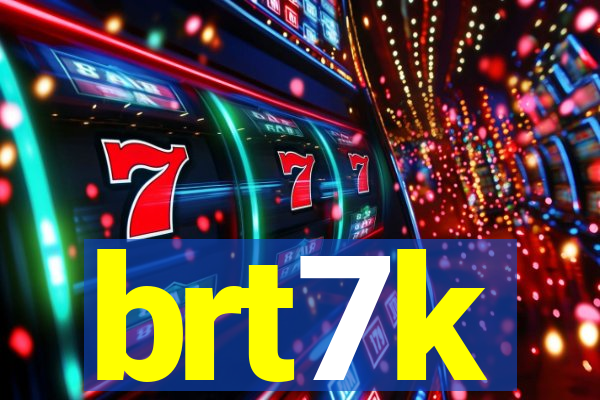 brt7k