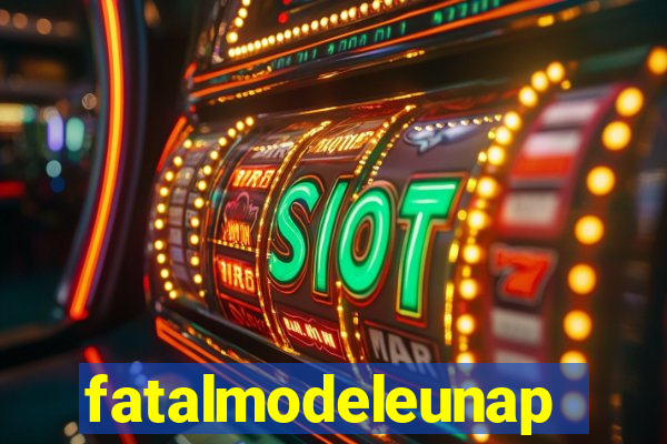 fatalmodeleunapolis