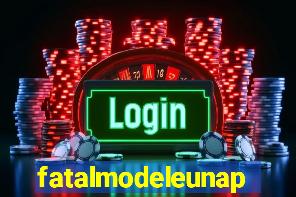 fatalmodeleunapolis