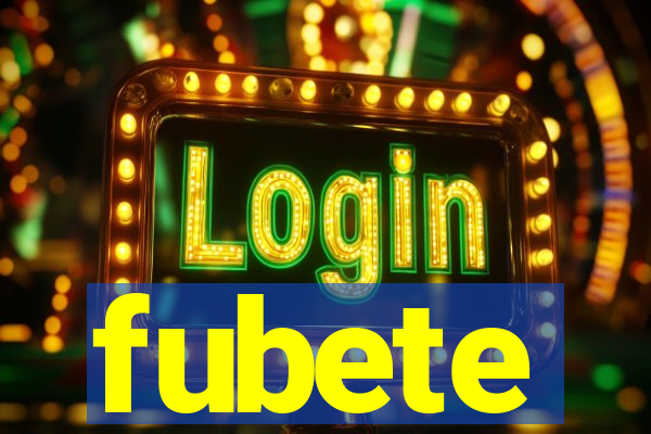 fubete