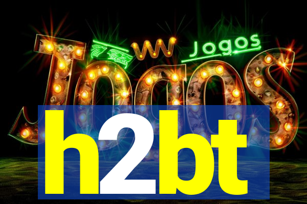 h2bt